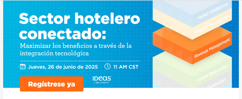 Automatización y personalización en tecnología hotelera a debate en el próximo webinar de IDeaS 4 webinar ideas