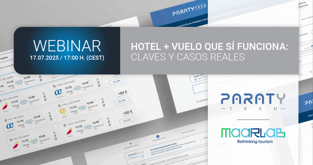 Hotel + Vuelo sin fricciones: claves y casos reales en el próximo webinar de Paraty Tech y Maarlab 4 webinar hv