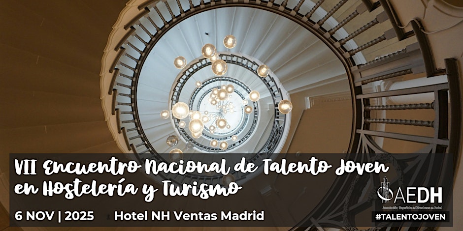 La AEDH celebrará su Semana de Oro en Madrid con tres grandes encuentros para el sector turístico 4 Cartel Encuentro Joven