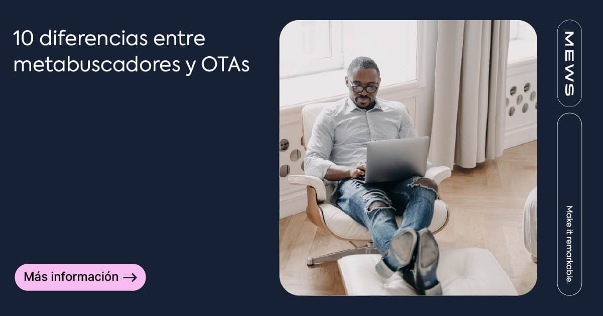 Metabuscadores vs OTAs: 10 diferencias