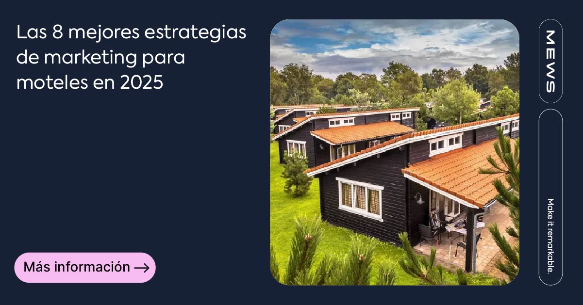 8 estrategias para impulsar reservas en tu motel este 2025