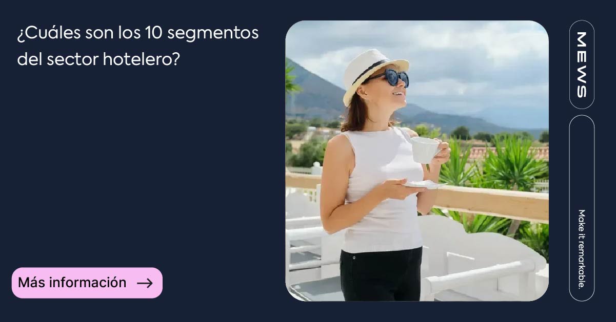 Los 10 segmentos clave del sector hotelero