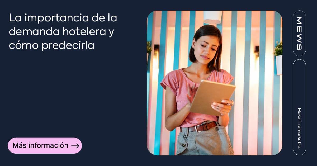 ¿Qué es la demanda hotelera y cómo predecirla?