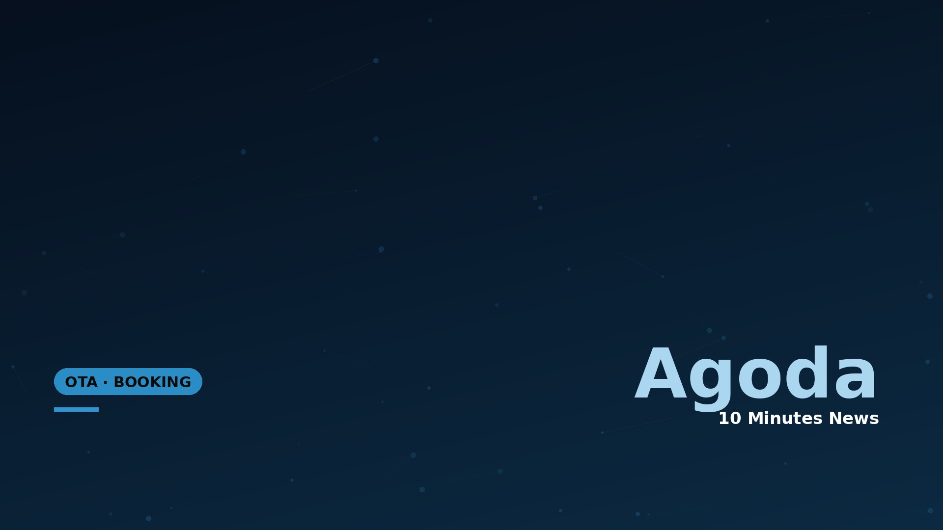 Dark blue gradient hero banner with faint network nodes, displaying 'Agoda' and '10 Minutes News' text; left shows a rounded blue button reading 'OTA • BOOKING'.