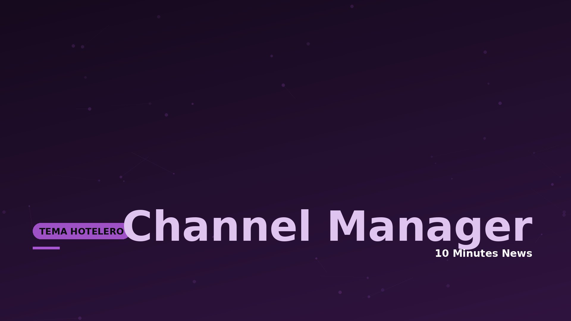 Dark purple gradient banner with a large 'Channel Manager' title and a small 'Tema Hotelero' tag at the left, plus '10 Minutes News' text at bottom right.
