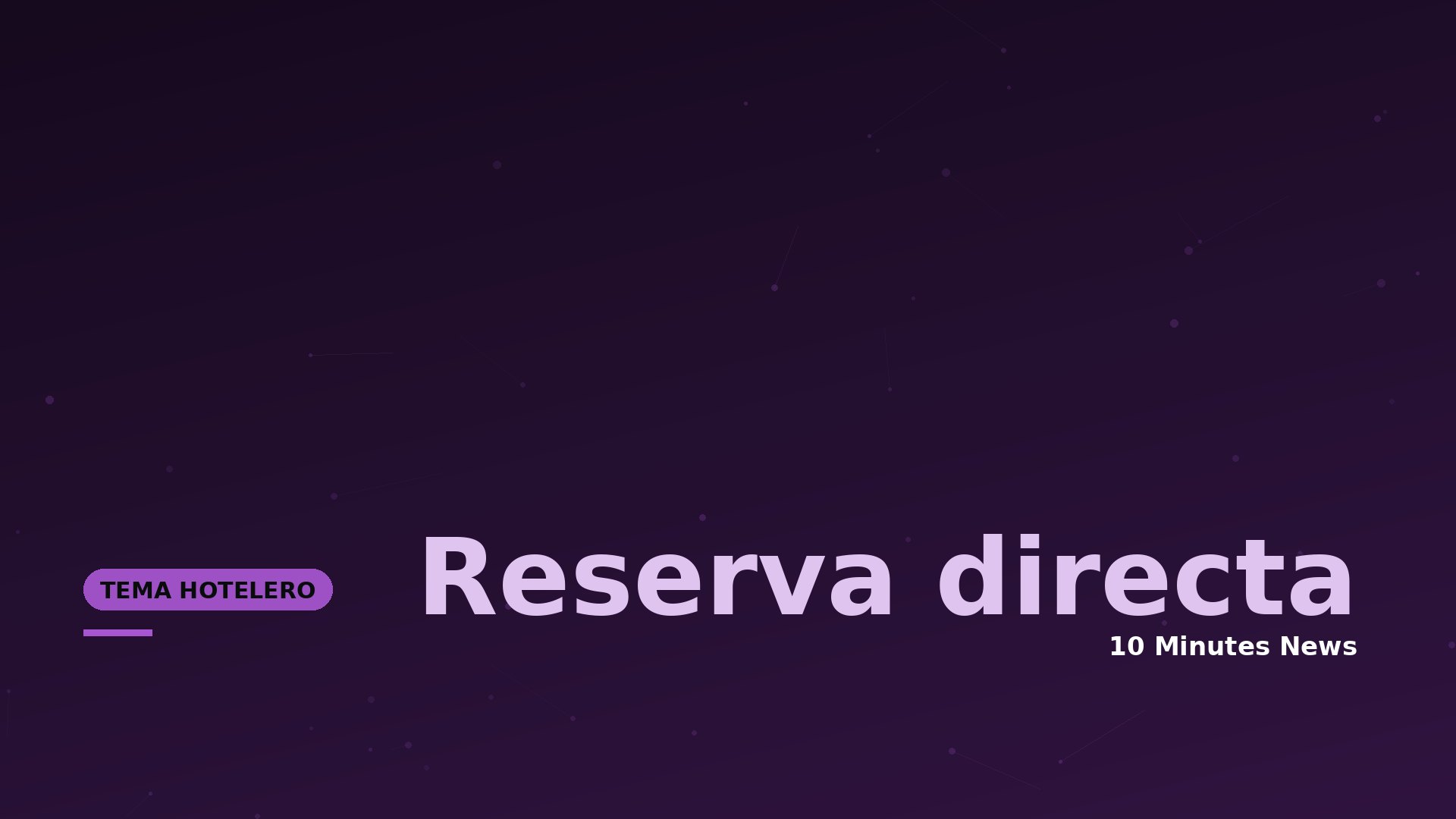 Dark purple gradient hero with subtle network dots; large light purple text 'Reserva directa' and a left rounded badge 'TEMA HOTELERO'.