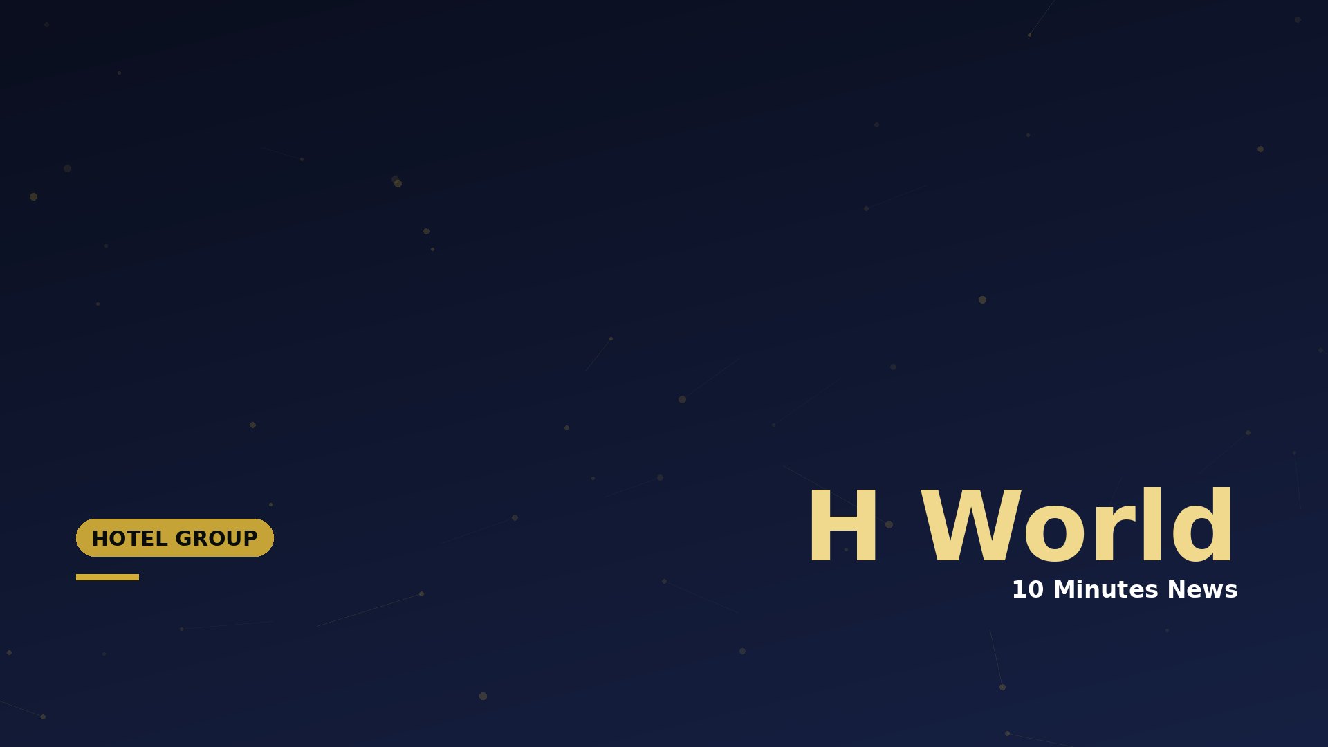 Hero banner: navy gradient background with small gold dots, gold HOTEL GROUP badge on left, and large H World headline in gold on right.