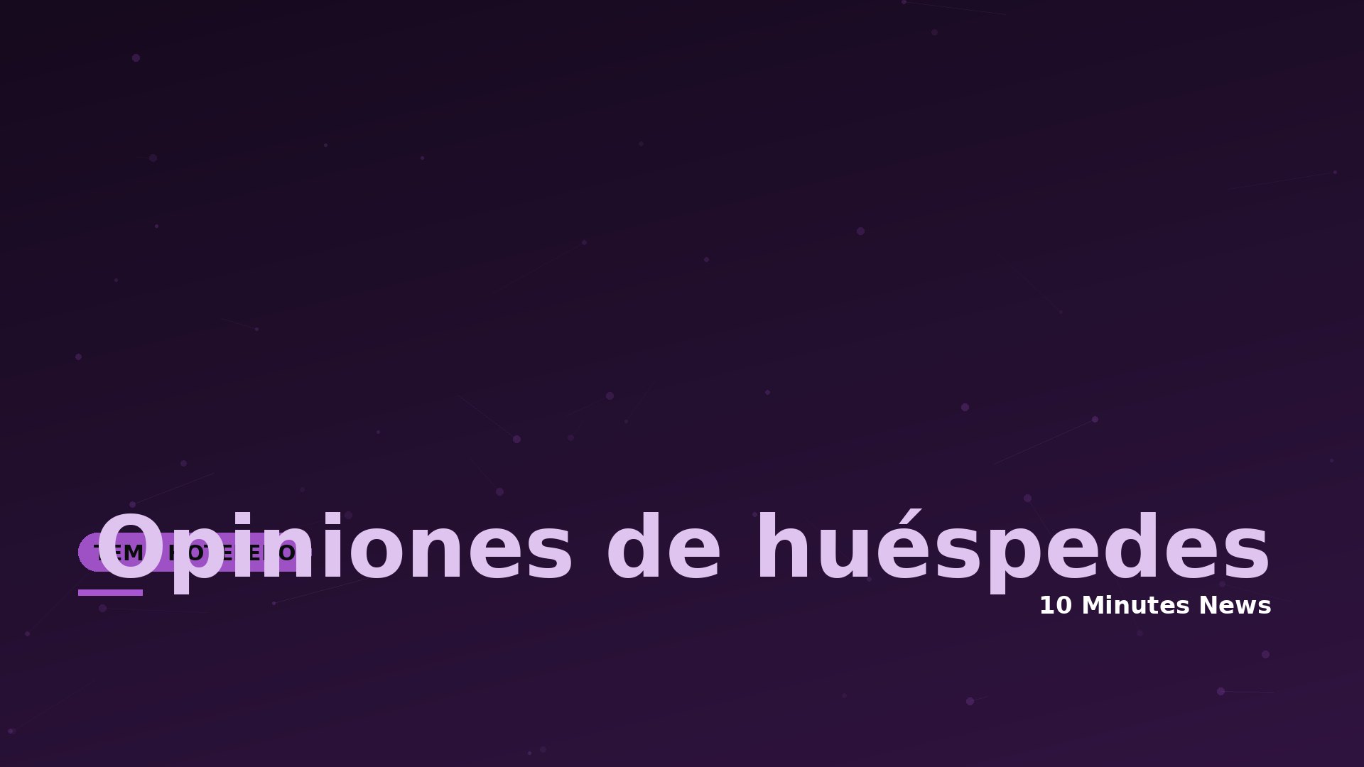 Dark purple gradient hero with large pink text 'Opiniones de huéspedes' and small white '10 Minutes News' at the bottom.
