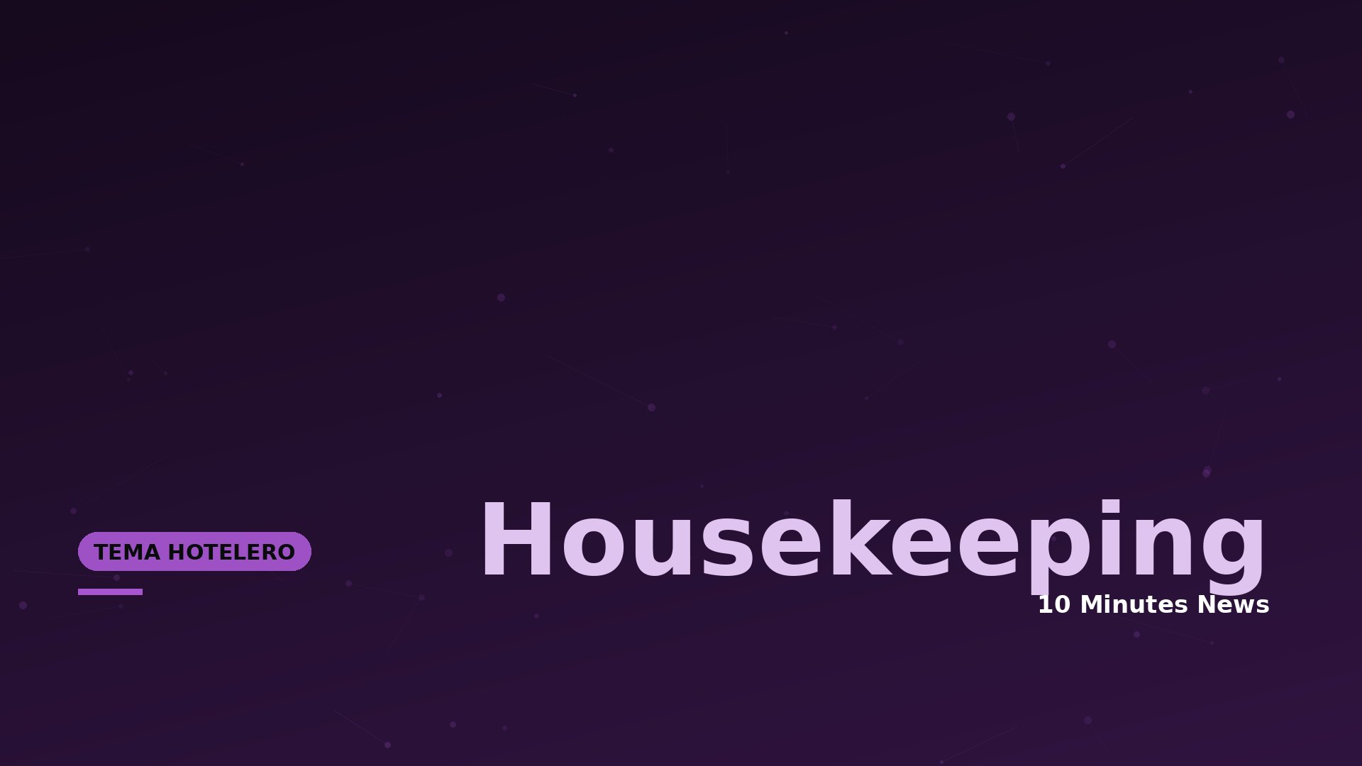 Hotel-theme banner with dark purple gradient, dotted network pattern, large light-purple 'Housekeeping' text and '10 Minutes News' subtitle; left purple badge reads 'TEMA HOTELERO'.