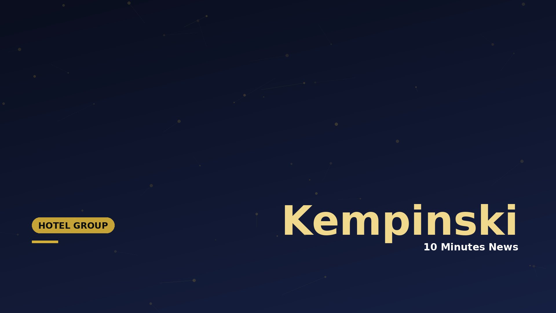 Dark blue gradient hero with a gold 'Kempinski' title, '10 Minutes News' subtitle, and a yellow rounded 'HOTEL GROUP' badge on the left.