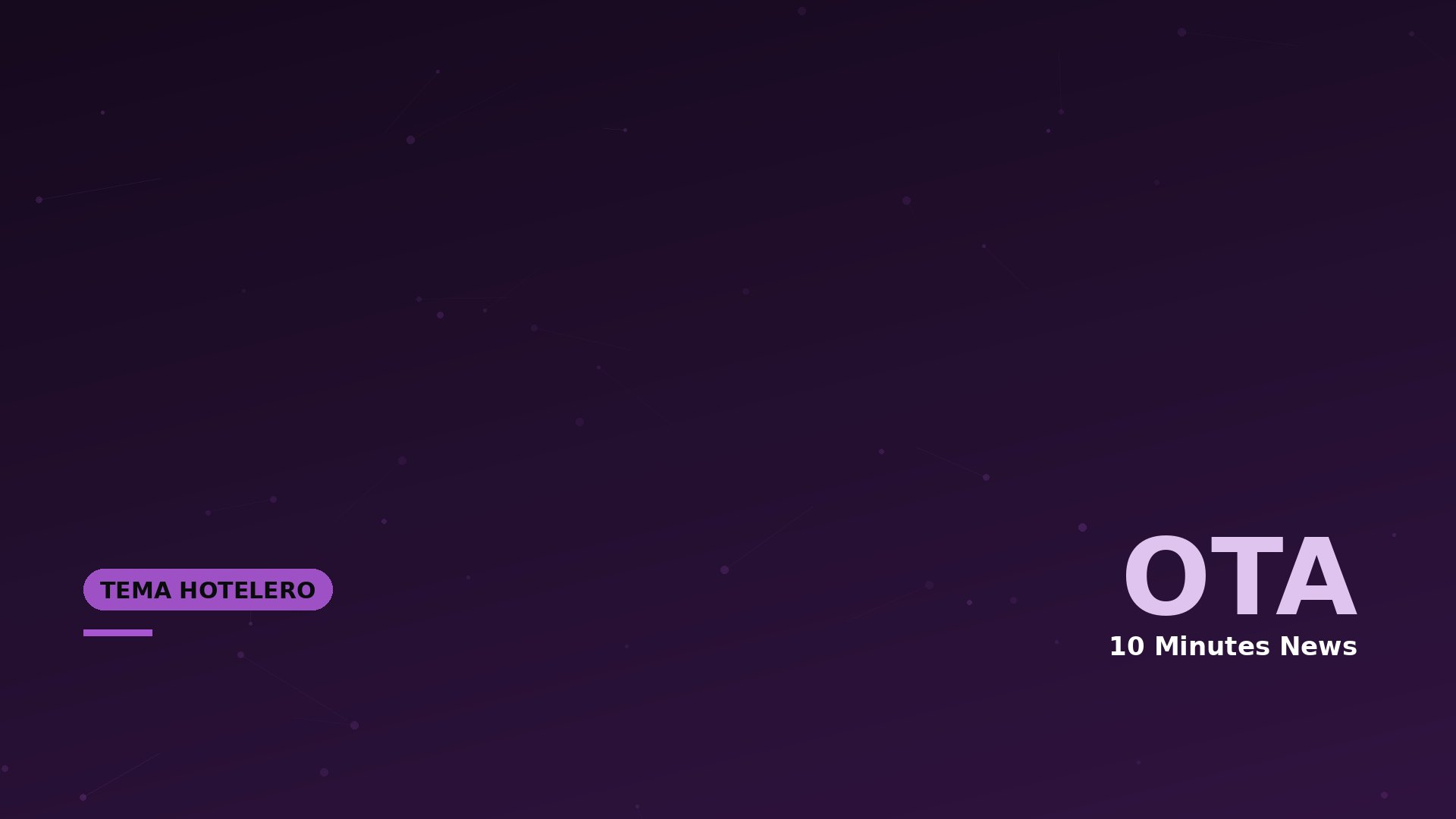 Dark purple gradient hero banner with subtle network dots; left shows a rounded 'TEMA HOTELERO' tag, bottom accent line, right displays large 'OTA' and '10 Minutes News'