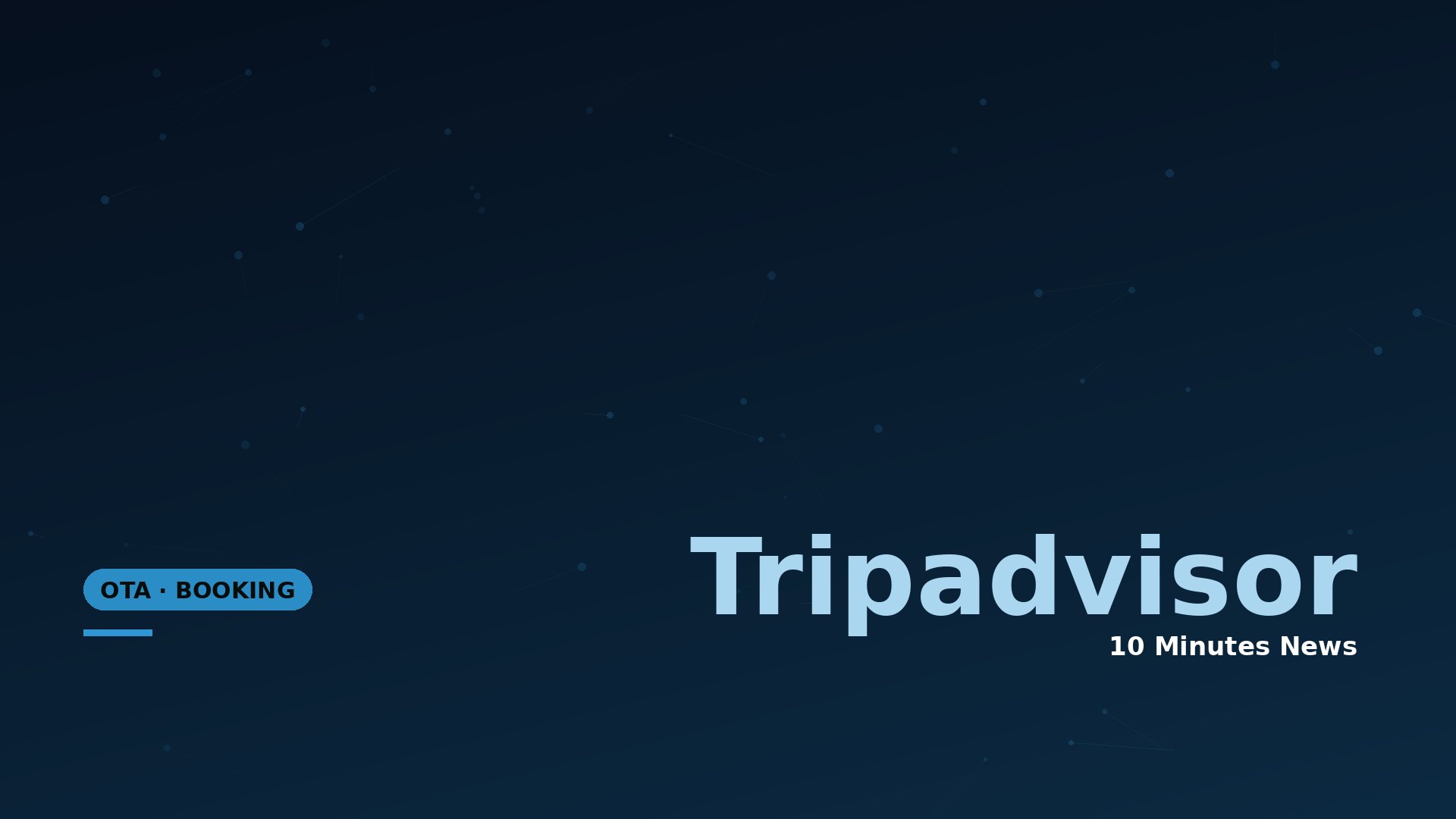 Dark blue gradient banner with the word 'Tripadvisor' and the subtitle '10 Minutes News'; left-aligned rounded blue button reading 'OTA • BOOKING'.