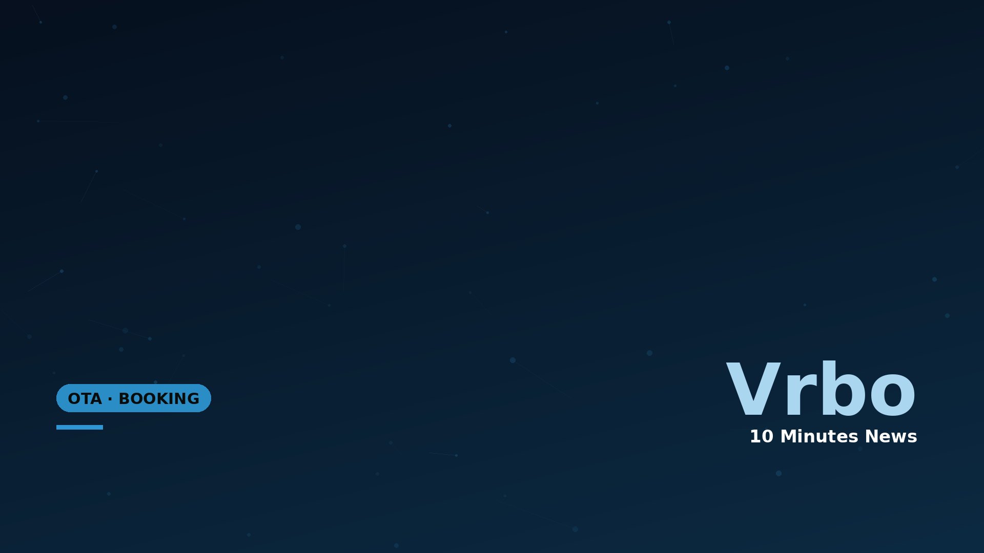 Dark blue gradient hero background with a subtle network of connected dots; bottom-right shows large light-blue 'Vrbo' text and '10 Minutes News' subtitle, and bottom-left a rounded badge reading 'OTA · BOOKING' with a small blue underline