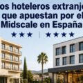 Spanish headline about foreign hotel groups investing in midscale in Spain, displayed above two modern hotels with a palm tree and stars
