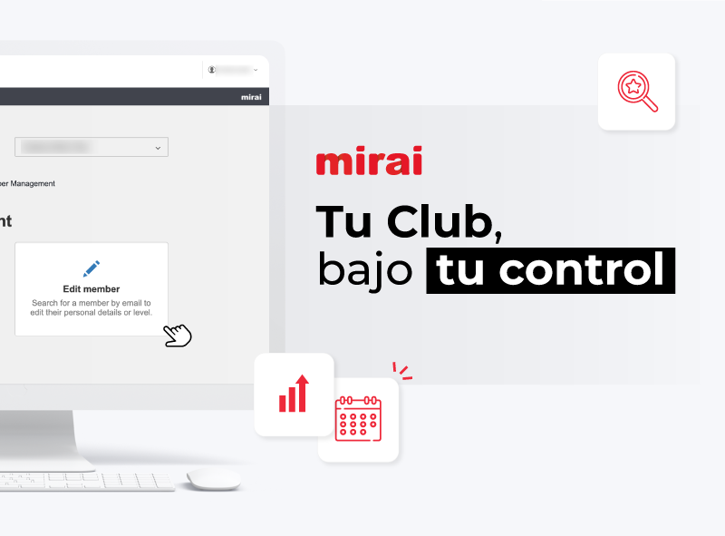 Tu Club, bajo tu control: gestiona a tus miembros en tiempo real